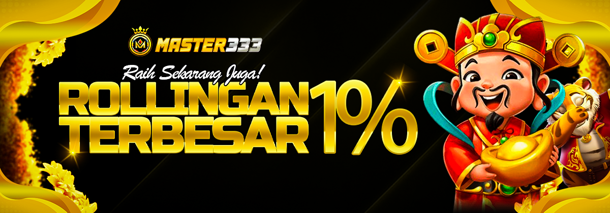 Bonus Rollingan 1% Setiap Hari Master333 #SETIAP HARI !!!